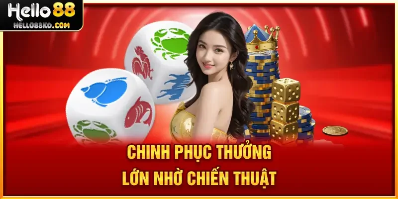 Chinh phục thưởng lớn nhờ chiến thuật