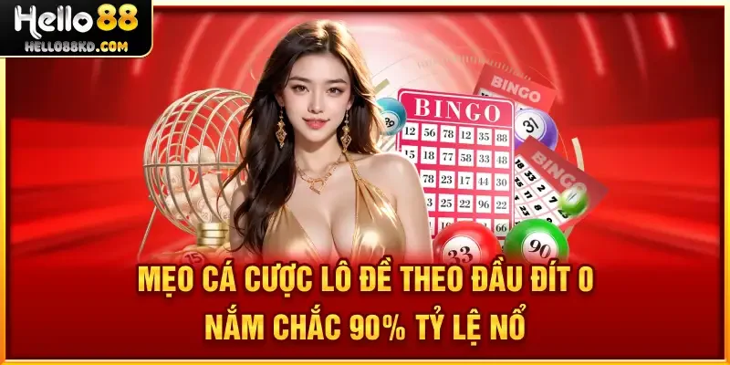 Mẹo Cá Cược Lô Đề theo đầu đít 0 nắm chắc 90% tỷ lệ nổ