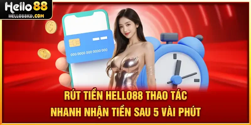 Rút Tiền HELLO88