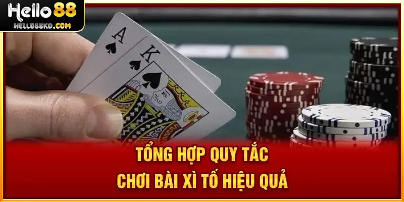 Tổng hợp quy tắc chơi bài Xì Tố hiệu quả